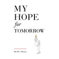 My Hope for Tomorrow (Second Edition)