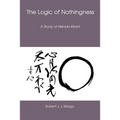 The Logic of Nothingness: A Study of Nishida Kitaro