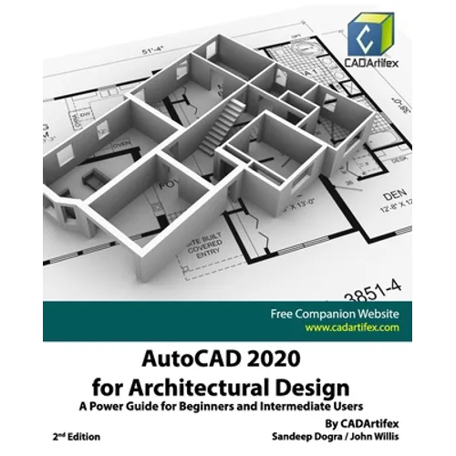 AutoCAD 2020 for Architectural Design: A Power Guide for Beginners and Intermediate Users