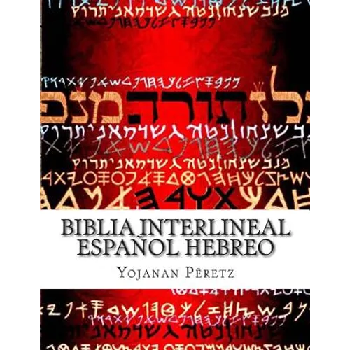 BIblia Interlineal Español Hebreo: La Restauracion