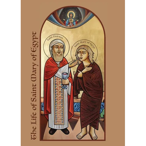 The Life of Saint Mary of Egypt