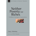 Neither Poverty Nor Riches: A Biblical Theology of Possessions Volume 7