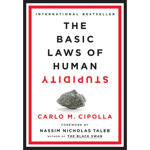 The Basic Laws of Human Stupidity