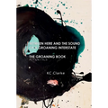 Between Here and the Sound of a Groaning Interstate & The Groaning Book: A Poetics