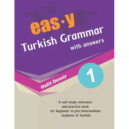 easy Turkish Grammar with answers: an innovative way of teaching Turkish