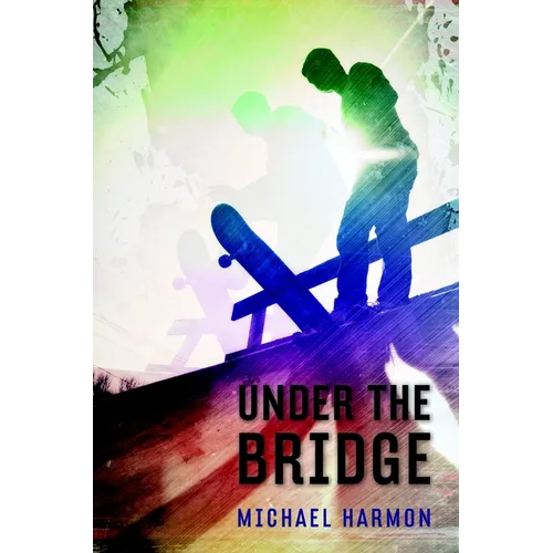 Under the Bridge
