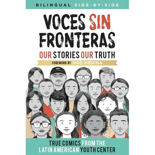 Voces Sin Fronteras: Our Stories, Our Truth