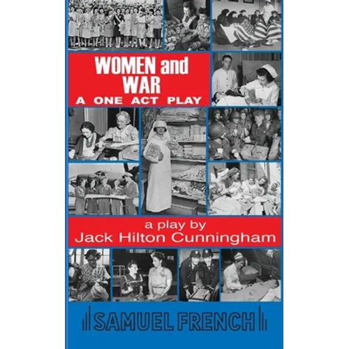 Women and War: A One Act Play