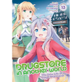 Drugstore in Another World: The Slow Life of a Cheat Pharmacist (Manga) Vol. 13
