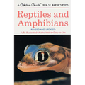 Reptiles and Amphibians: A Fully Illustrated, Authoritative and Easy-To-Use Guide