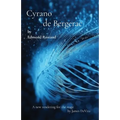 Cyrano de Bergerac: by Edmond Rostand
