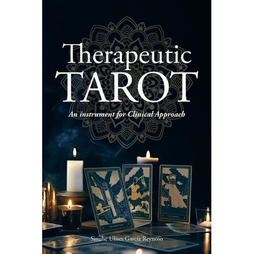 Therapeutic TAROT: An Instrument for Clinical Approach