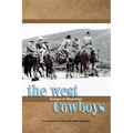 The West; essays of Mountain Cowboys