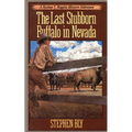 The Last Stubborn Buffalo in Nevada