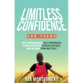 Limitless Confidence For Teens