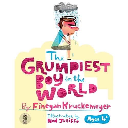 The Grumpiest Boy in the World