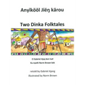 Two Dinka Folktales