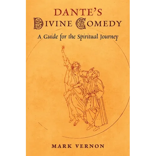 Dante's Divine Comedy: A Guide for the Spiritual Journey