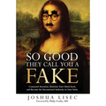 So Good They Call You a Fake: Command Attention, Monetize Your Talent Stack, and Become the Uncontested Authority in Your Niche
