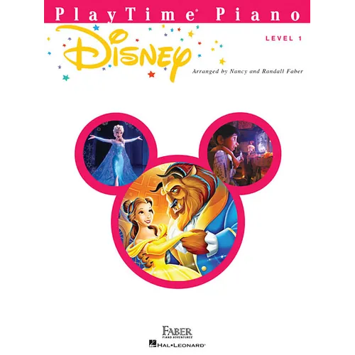 Playtime Piano Disney Easy Piano Sheet Music Fun Beginner Songs for Kids Level 1 Arrangements Includes Let It Go, Beauty and the Beast, the Lion King