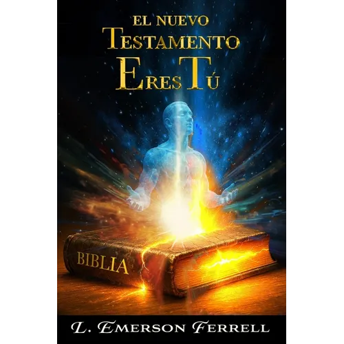 El Nuevo Testamento Eres Tú
