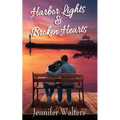 Harbor Lights & Broken Hearts