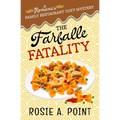 The Farfalle Fatality: A Cozy Culinary Mystery