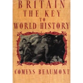 BRITAIN - THE KEY TO WORLD HISTORY Hardback