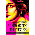 Aphrodite in Pieces