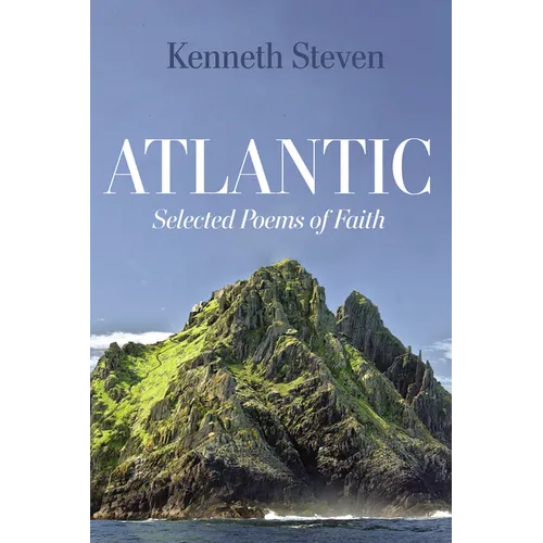Atlantic: Selected Poems of Faith
