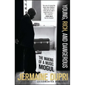 Young, Rich, and Dangerous: The Making of a Music Mogul