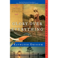 Glory Over Everything