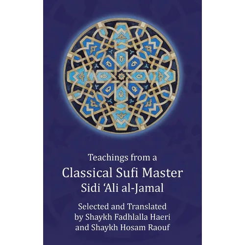 Teachings from a Classical Sufi Master