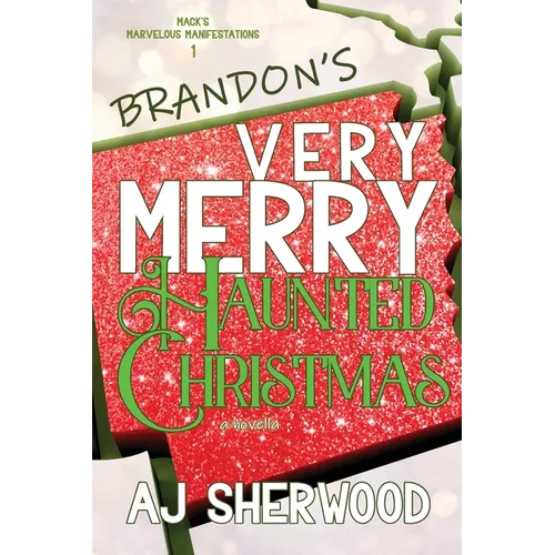 Brandon's Very Merry Haunted Christmas