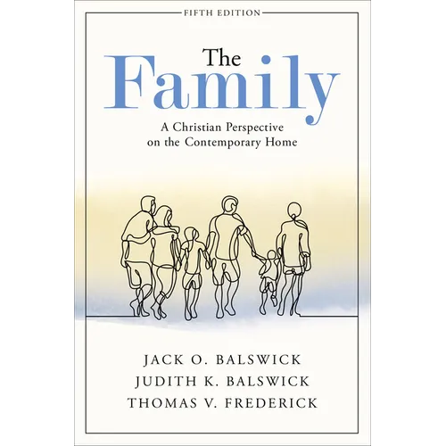 The Family: A Christian Perspective on the Contemporary Home