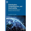 Globalization, Competitiveness, and Governability: The Three Disruptive Forces of Business in the 21st Century