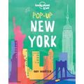 Lonely Planet Kids Pop-Up New York: 6 Iconic City Landmarks Come Alive Empire State Building Statue of Liberty Brooklyn Bridge Perfect for Young Explo
