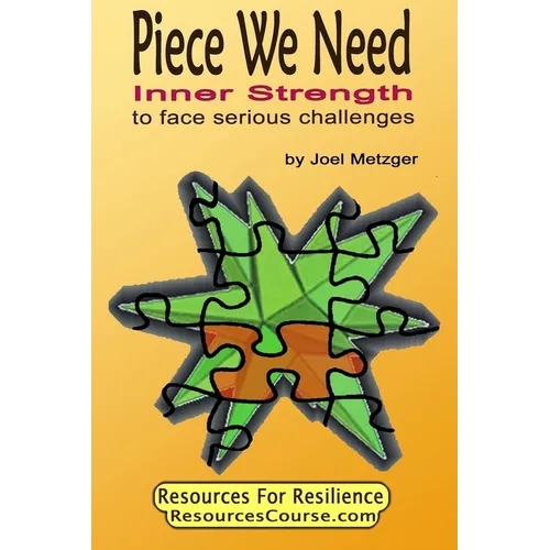 Piece We Need: Inner Strength: to face serious challenges