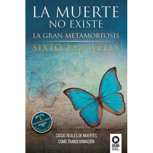 La muerte no existe: La gran metamorfosis