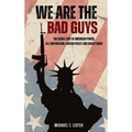 We Are The Bad Guys