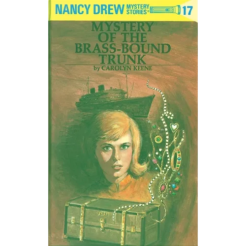 Nancy Drew 17: Mystery of the Brass-Bound Trunk