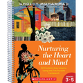Nurturing the Heart and Mind, Grades 3-5: 60 Content-Area Lessons Using the Five-Pursuits Framework