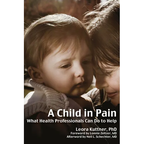 A Child in Pain: What Health Professionals Can Do to Help