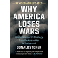 Why America Loses Wars