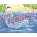 The Mermaid: How Sirena Learned to Swim