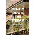 Gently Down the Stream