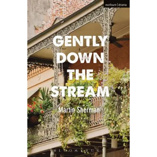 Gently Down the Stream
