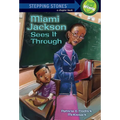 Miami Jackson Sees It Through
