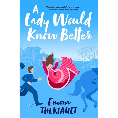 A Lady Would Know Better