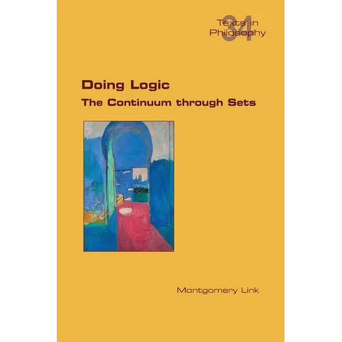 Doing Logic. The Continuum through Sets